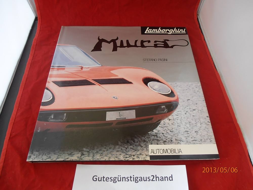 Amazon.com: Lamborghini Miura: 9788885058958: Stefano Pasini: Books