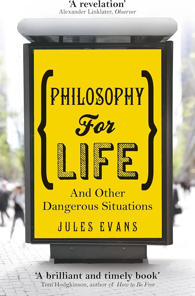Philosophy For Life: Jules Evans,Jules Evans: 9781846043215