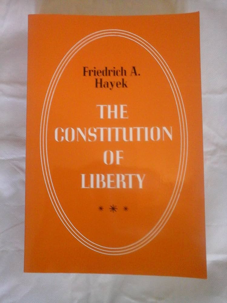 Amazon | The Constitution of Liberty | Hayek, Friedrich A. Von