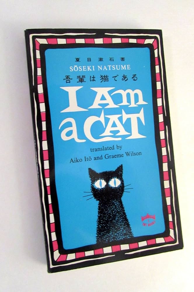 I Am a Cat: Soseki Natsume, Aiko Ito, Graeme Wilson: 9780804816212