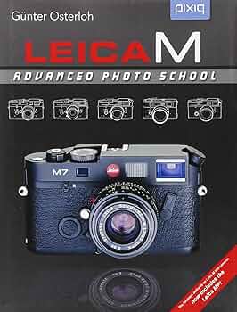 Leica M: Advanced Photo School, 2nd Edition (A Lark Photography