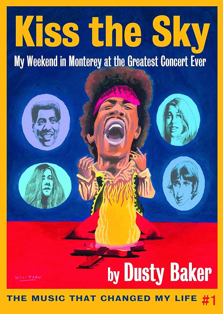 Kiss the Sky: My Weekend in Monterey for the Greatest Rock Concert