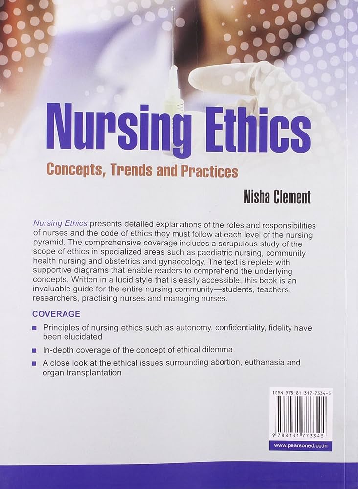 Nursing Ethics-Concepts, Trends and Practices: Nisha Clement