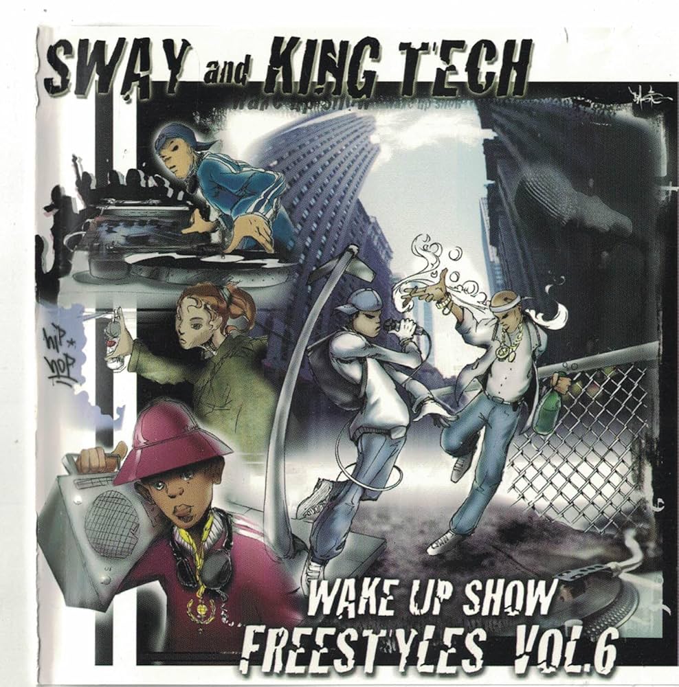 Wake Up Show - Sway & King Tech: Wake Up Show Freestyles, Vol. 6