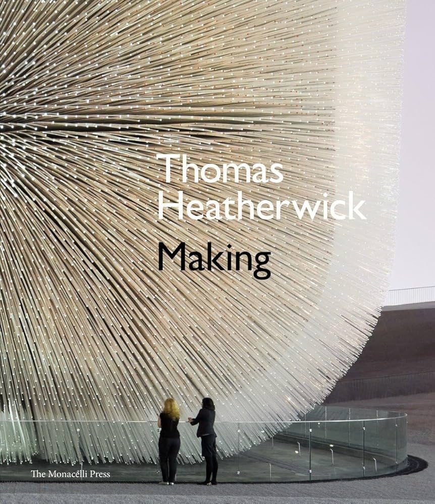Thomas Heatherwick: Making: Heatherwick, Thomas: 9781580933346