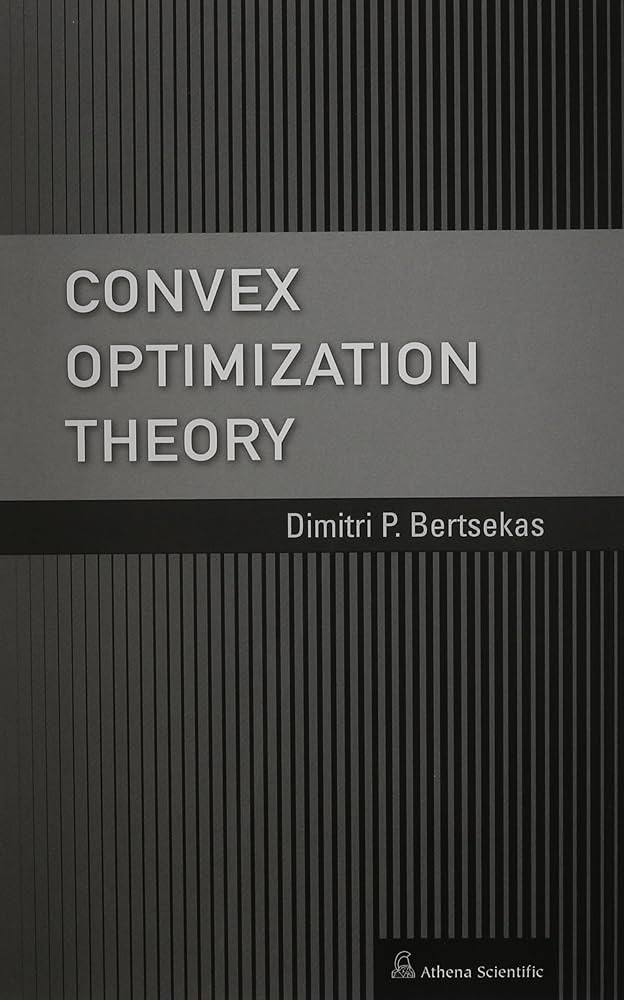 Convex Optimization Theory: Bertsekas, Dimitri P.: 9781886529311