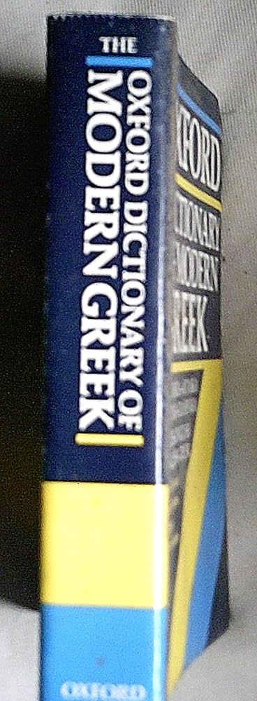 The Oxford Dictionary of Modern Greek: Greek-English/English-Greek