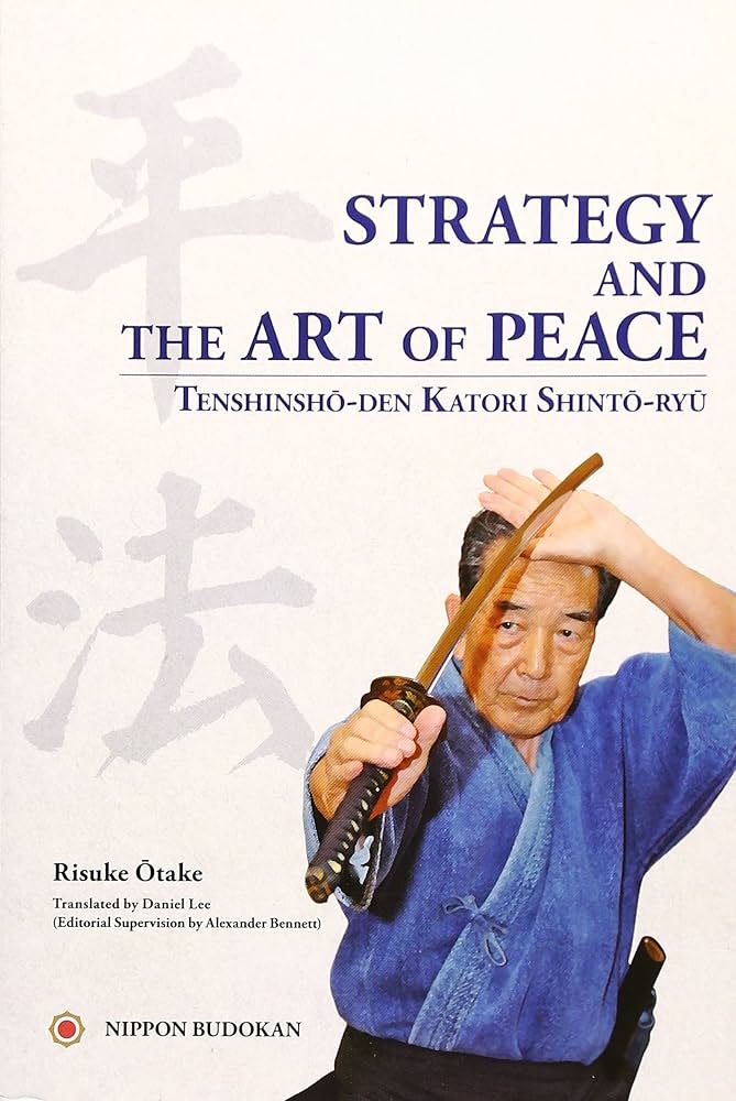 Amazon | Strategy and the art of peace: Tenshinsho-den Katori