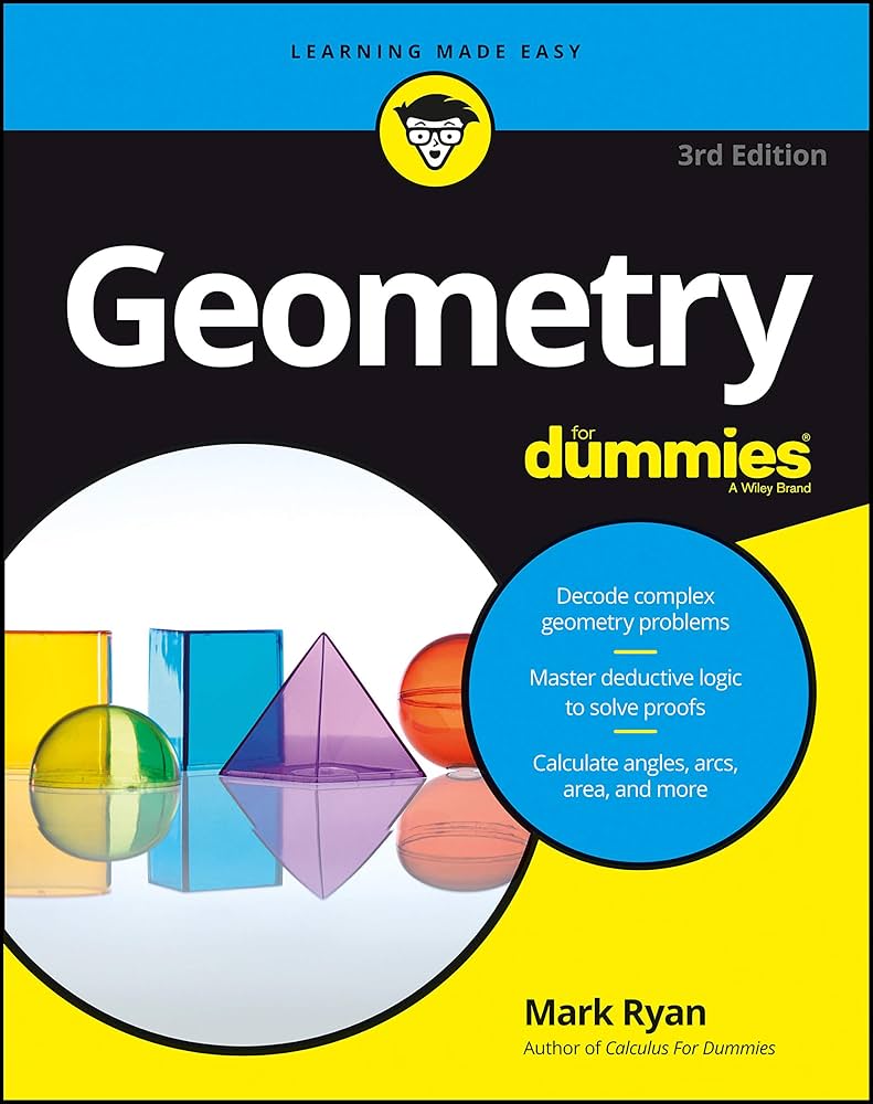 Geometry For Dummies: Ryan, Mark: 9781119181552: Amazon.com: Books