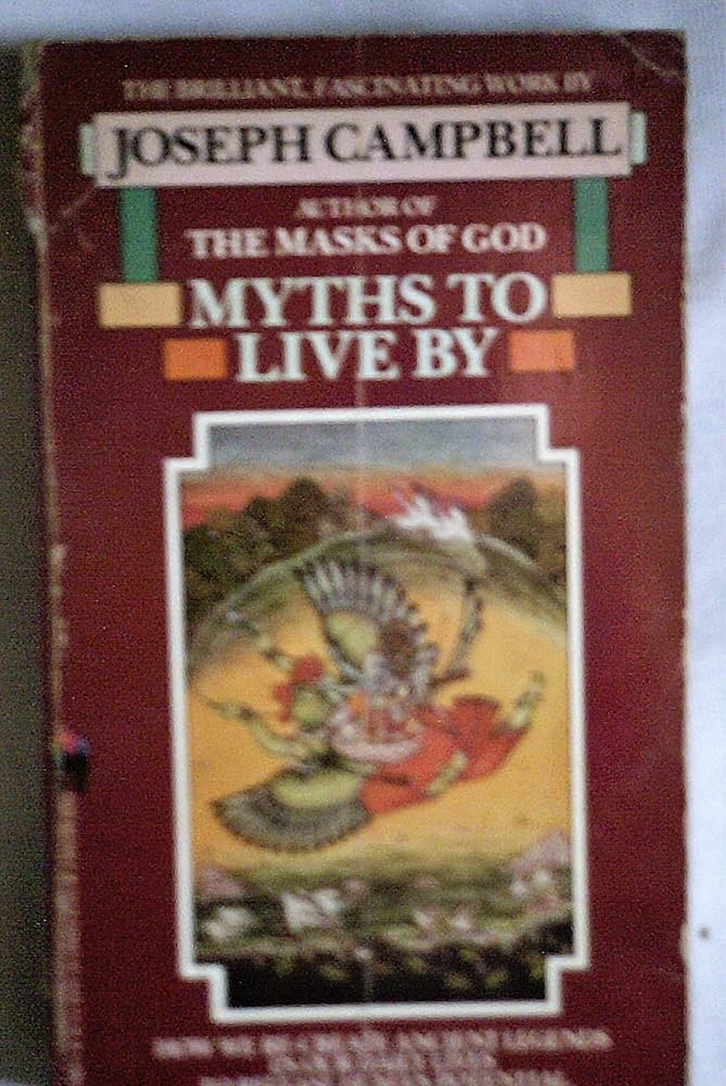 Amazon.co.jp: MYTHS TO LIVE BY : Campbell, Joseph: 洋書