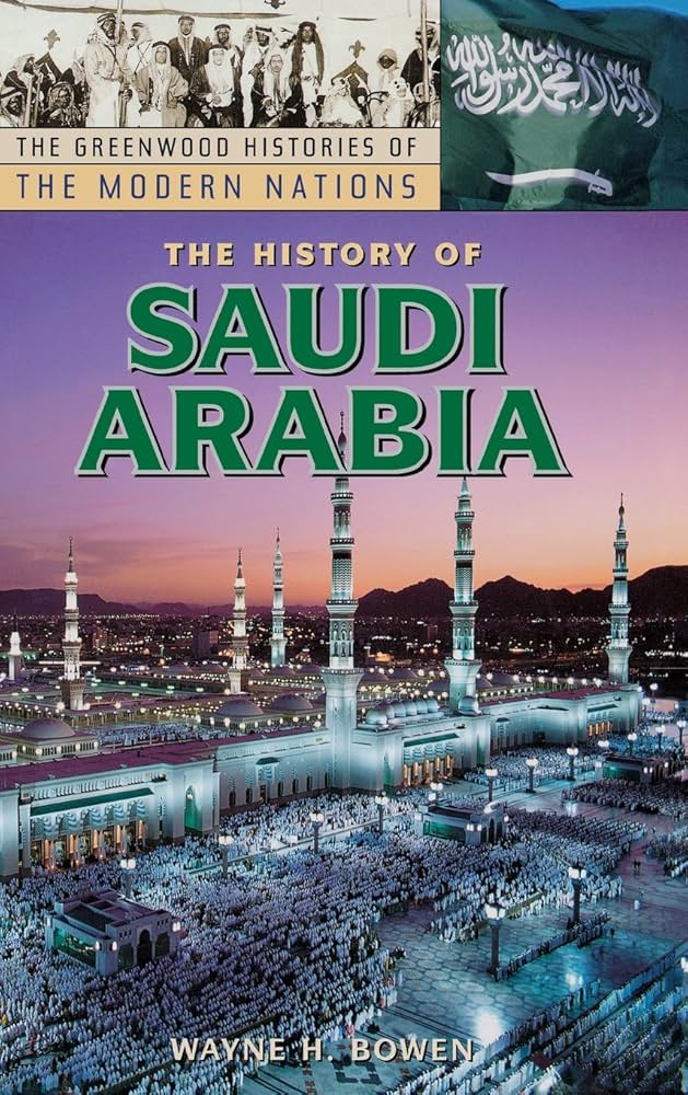 Amazon.com: The History of Saudi Arabia (The Greenwood Histories
