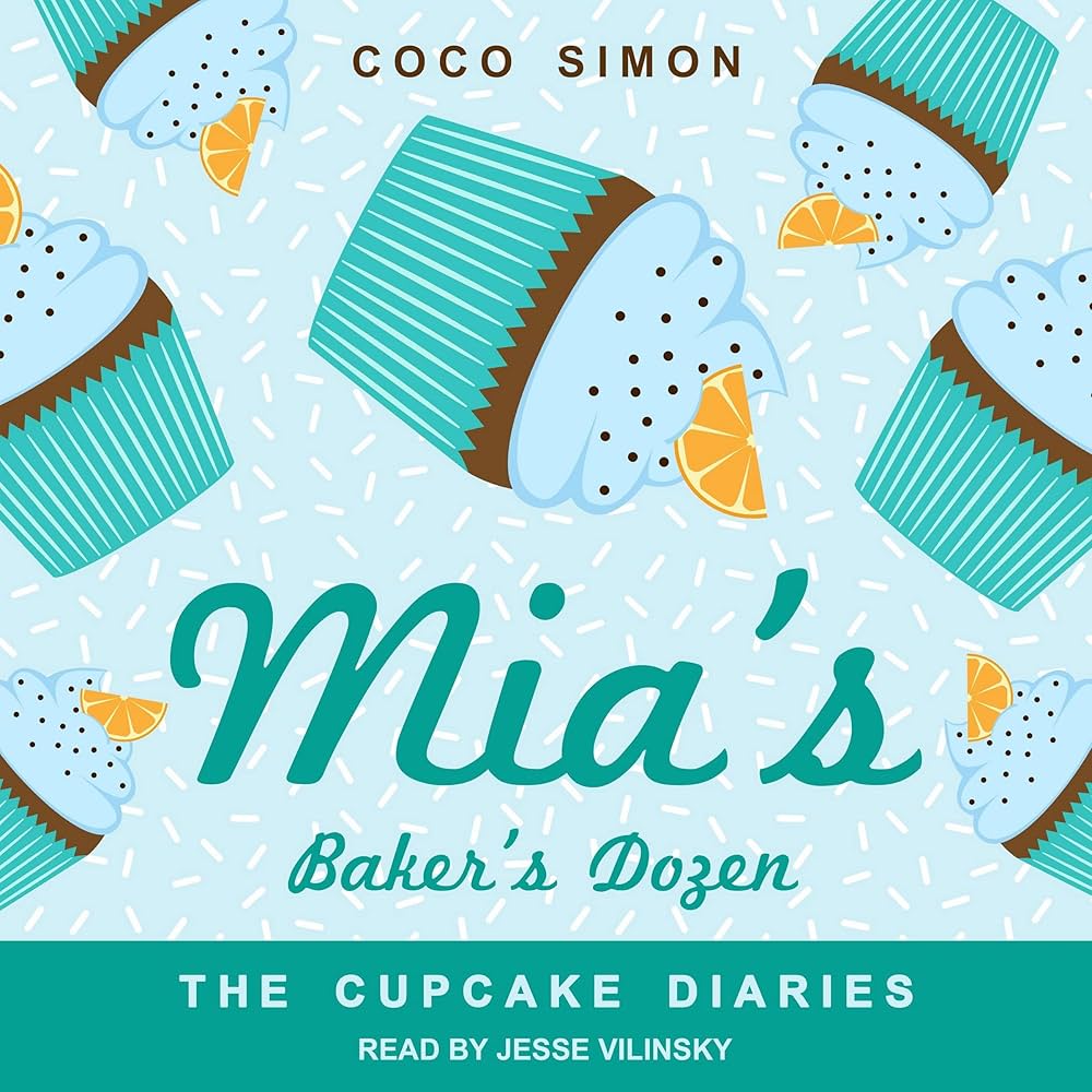 Mia's Baker's Dozen (The Cupcake Diaries Series): Coco Simon