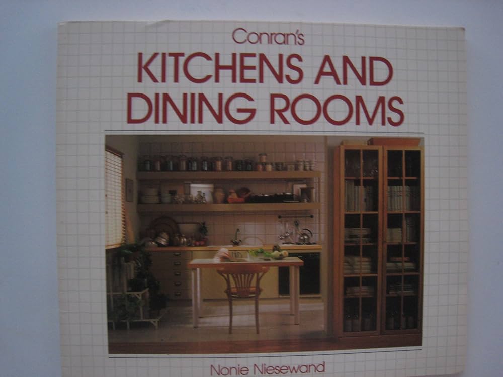 Conran's Kitchens and Dining Rooms: Niesewand, Nonie