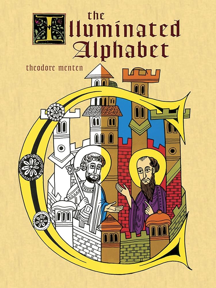 The Illuminated Alphabet (Dover Coloring Book): Theodore Menten