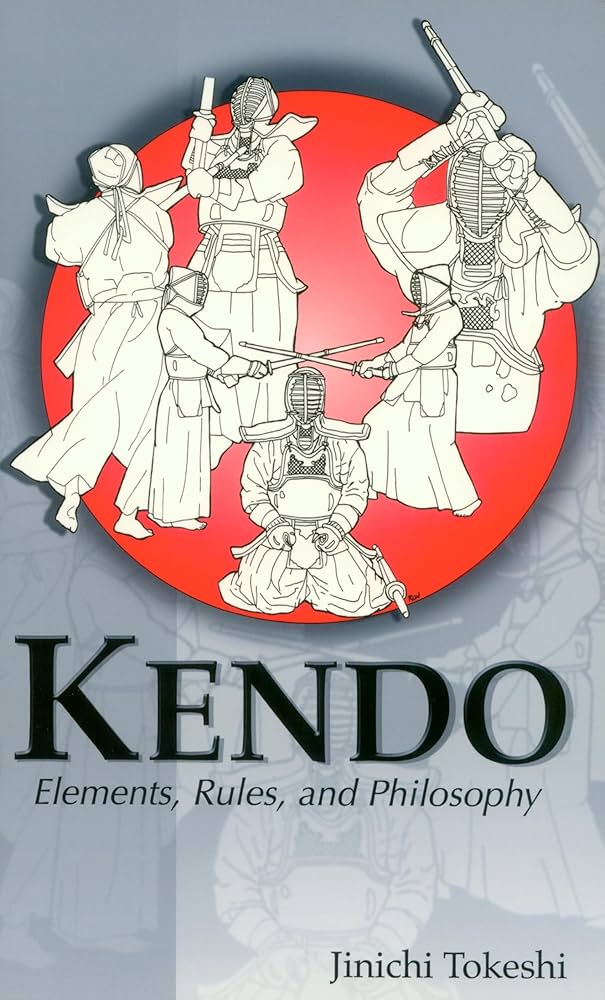 Kendo: Elements, Rules, and Philosophy (Latitude 20 Books