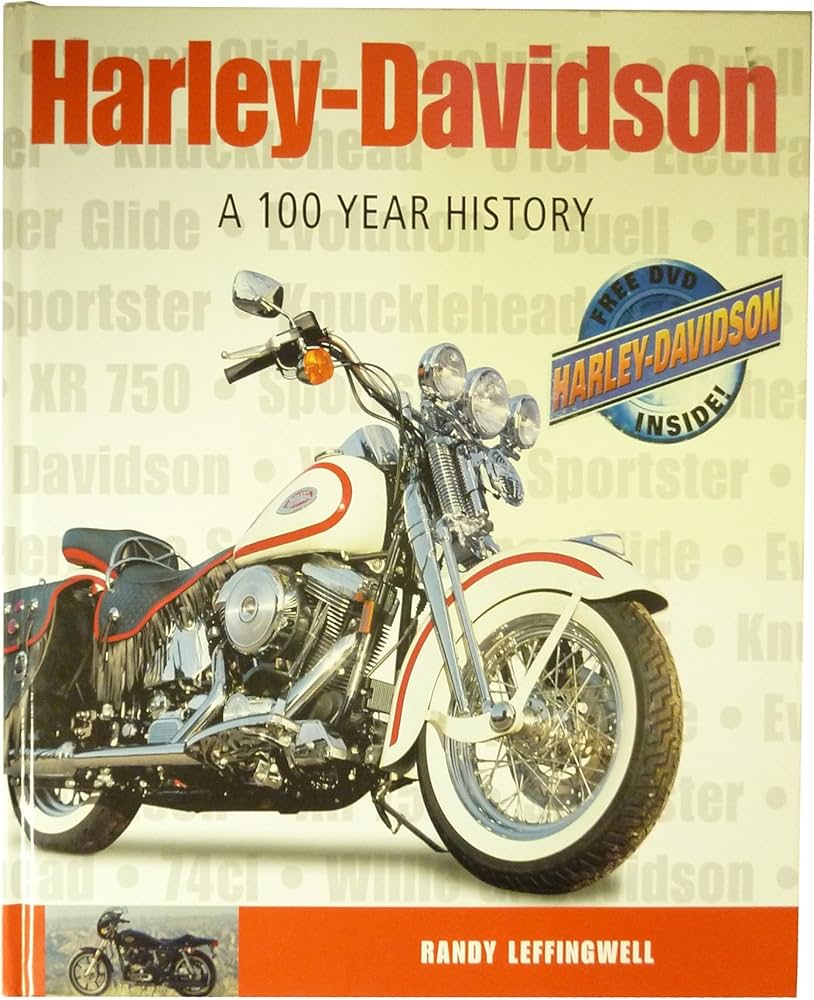 Harley Davidson a 100 Year History: Randy Leffingwell