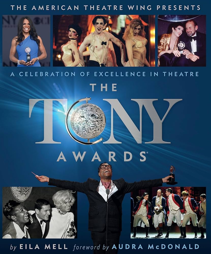 The Tony Awards: A Celebration of Excellence in Theatre: Mell