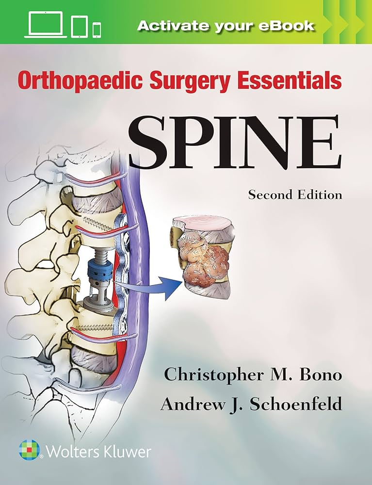 Orthopaedic Surgery Essentials: Spine: 9781496318541: Medicine