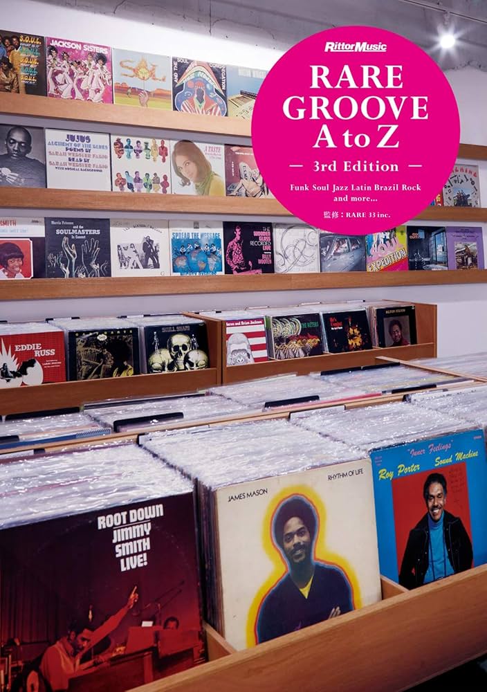 レア・グルーヴ A to Z[3rd Edition] | RARE 33 inc. |本 | 通販 | Amazon
