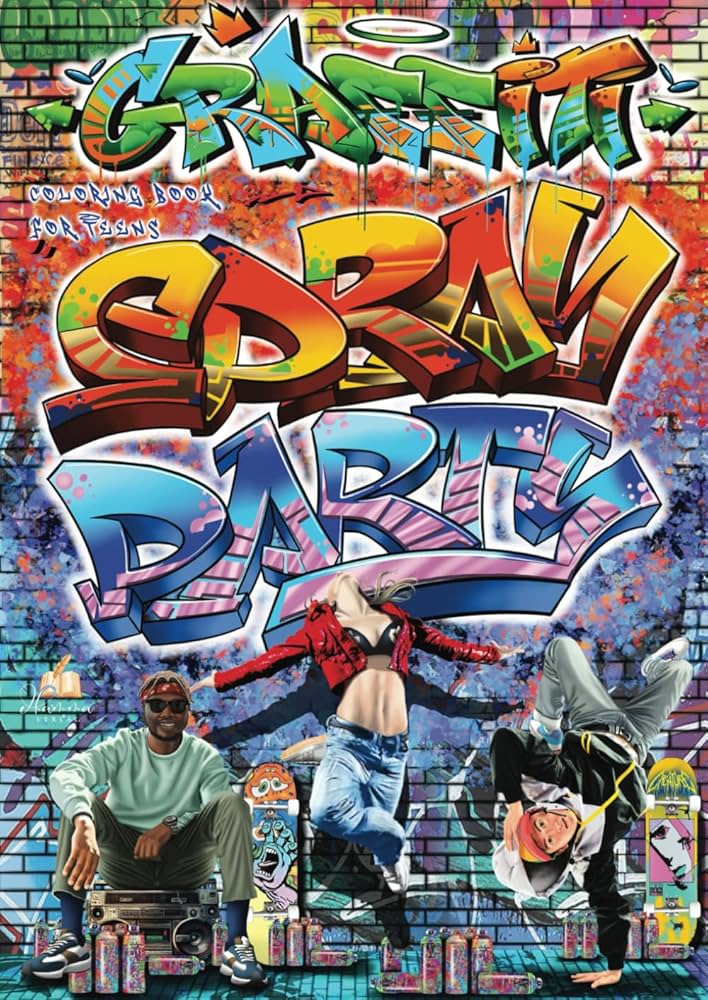 Graffiti Coloring Book for Teens- SPRAY PARTY: Over 50 cool