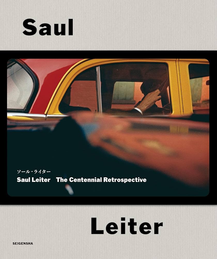 ソール・ライター Saul Leiter The Centennial Retrospective | ソール