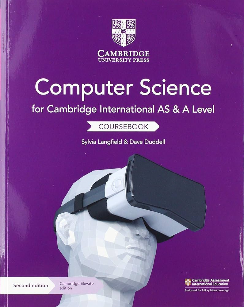 Cambridge International AS and A Level Computer Science Coursebook