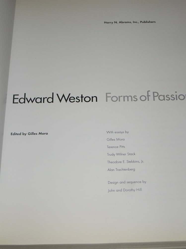 Edward Weston: Forms of Passion: Terence Pitts, Trudy Wilner Stock