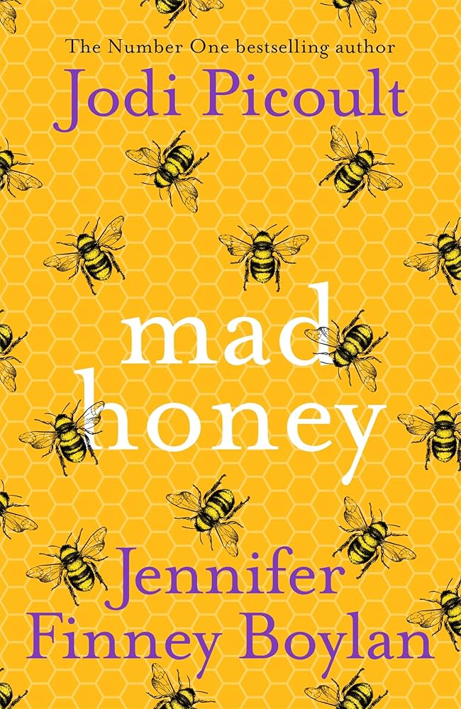 Hodder Stoughton Mad Honey.: Jodi Picoult, Jennifer Finney Boylan