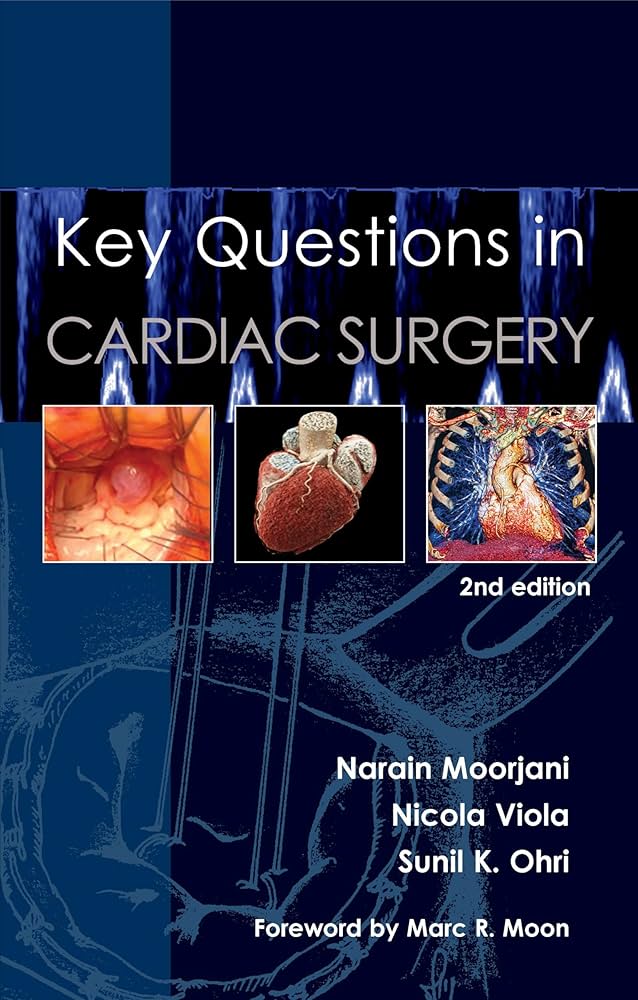 Key Questions in Cardiac Surgery: 9781913755409: Medicine & Health