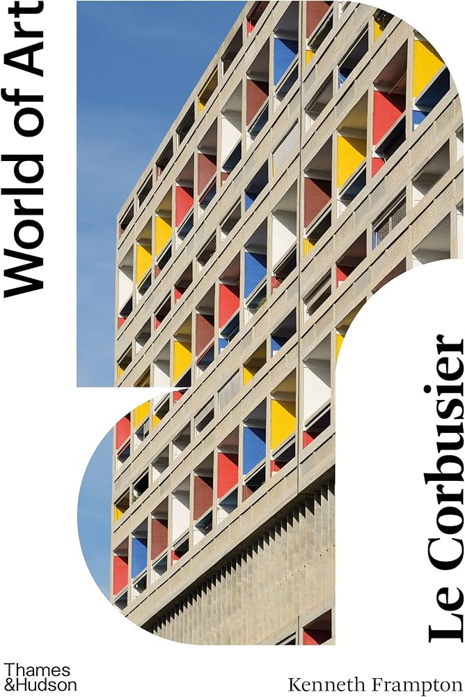 Le Corbusier (World of Art): Frampton, Kenneth: 9780500204887