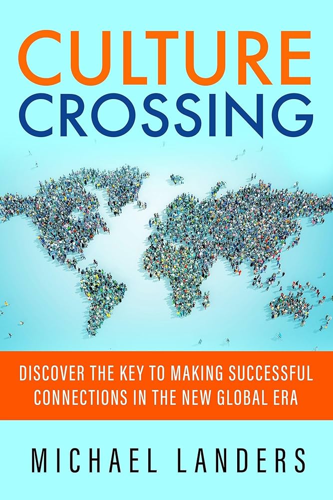 Culture Crossing: Discover the Key to Making Successful