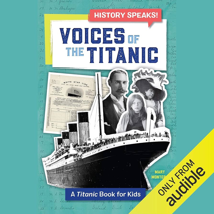 Amazon.com: Voices of the Titanic: A Titanic Book for Kids