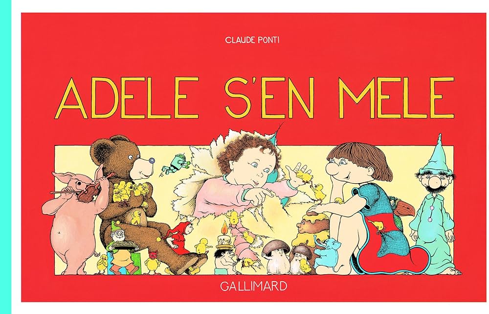 Amazon.fr - ADELE S'EN MELE - Ponti, Claude - Livres