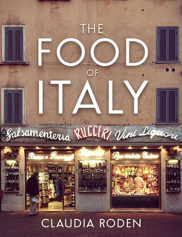 Food Of Italy: Roden, Claudia: 9780224096010: Amazon.com: Books