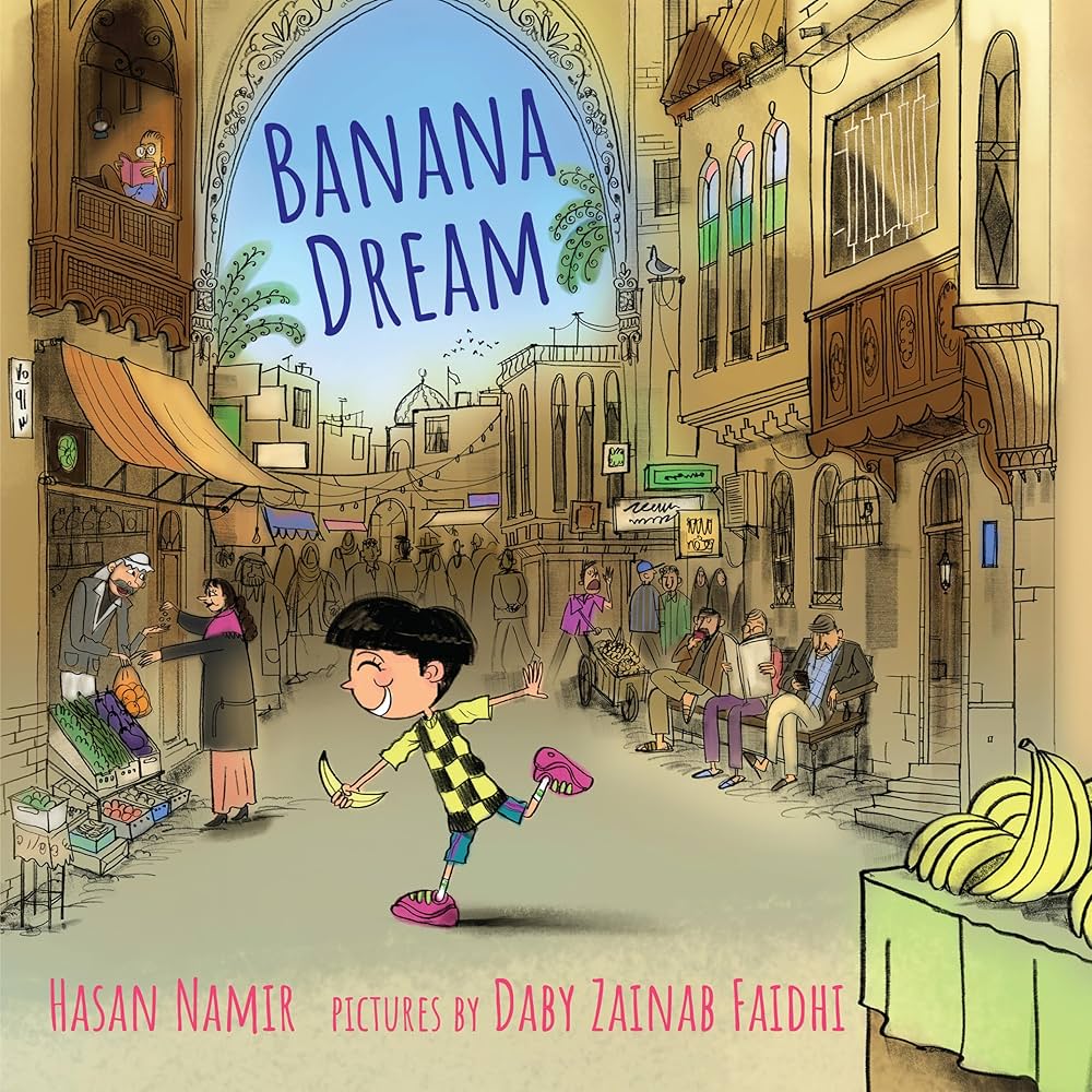 Banana Dream: Namir, Hasan, Faidhi, Daby Zainab: 9780823451005