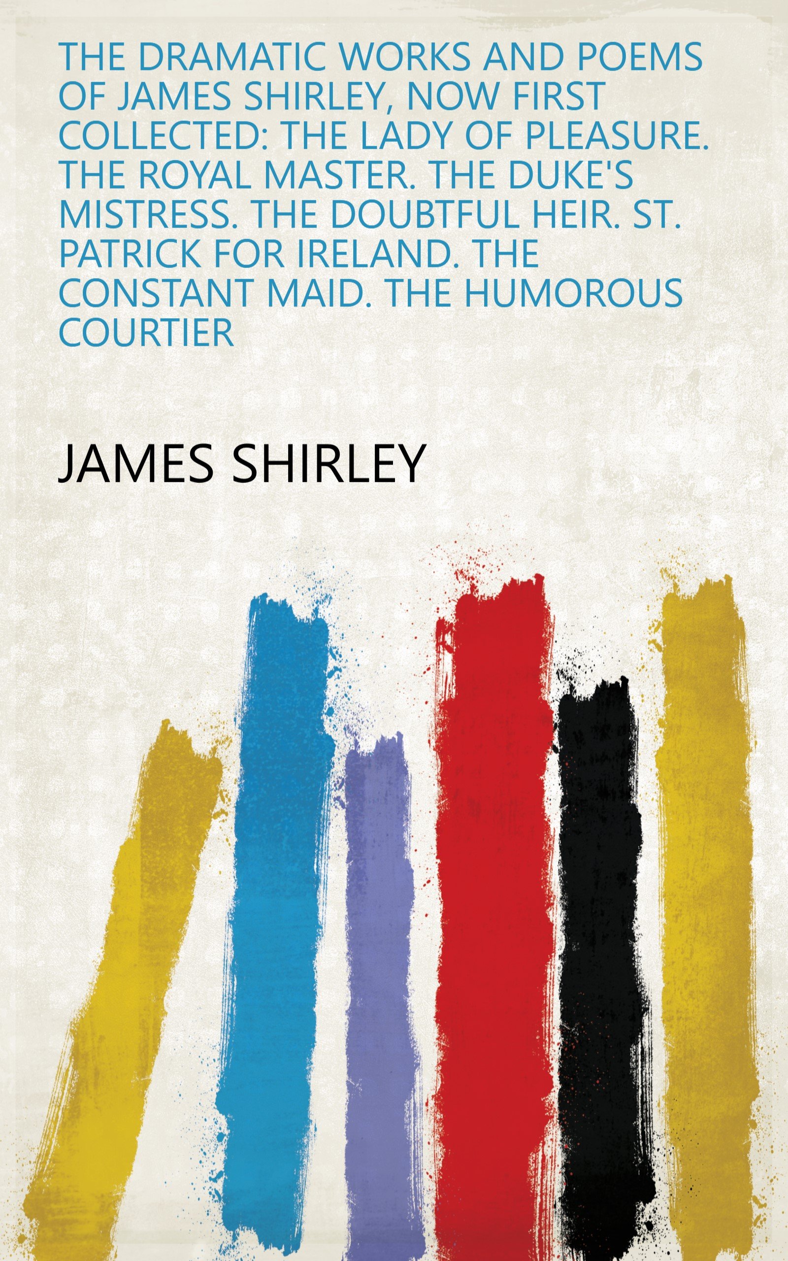 Amazon.com: James Shirley: books, biography, latest update