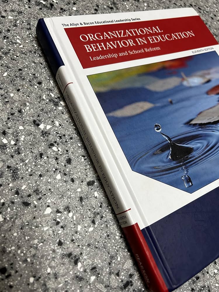 Organizational Behavior in Education: Leadership and School Reform