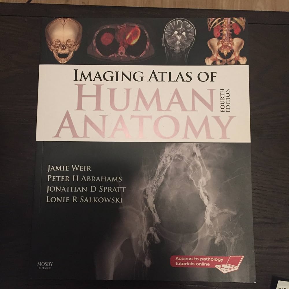 Imaging Atlas of Human Anatomy: 9780723434573: Medicine & Health