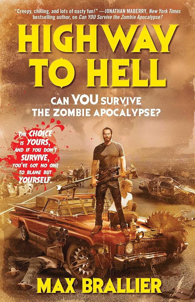 Highway to Hell (Can You Survive the Zombie Apocalypse?): Brallier