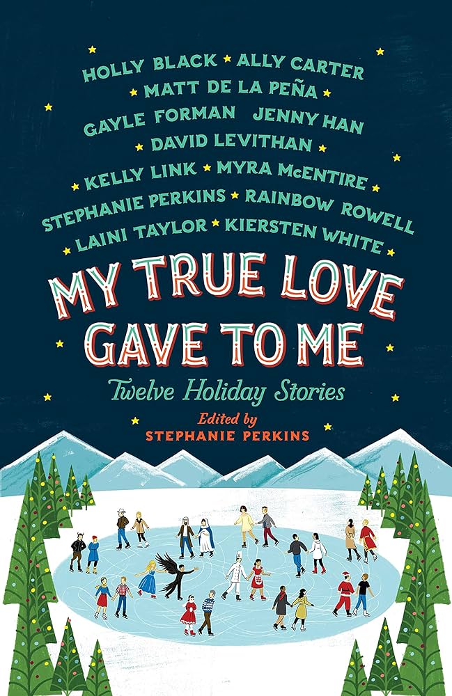 My True Love Gave to Me: Twelve Holiday Stories: Perkins