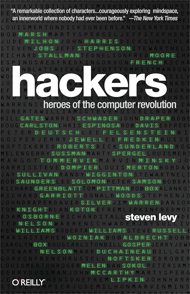 Hackers: Heroes of the Computer Revolution: Levy, Steven