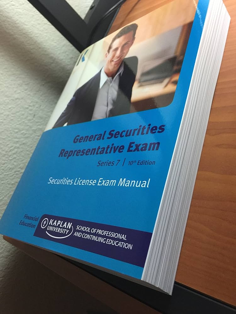 Kaplan Series 7 Securities License Exam Manual, General Securities