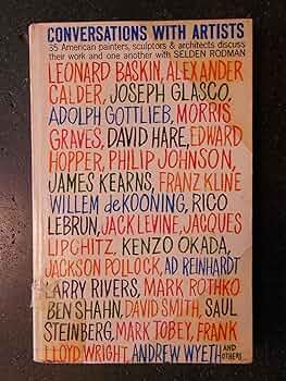 Conversations with Artists: Selden Rodman, Alexander Eliot