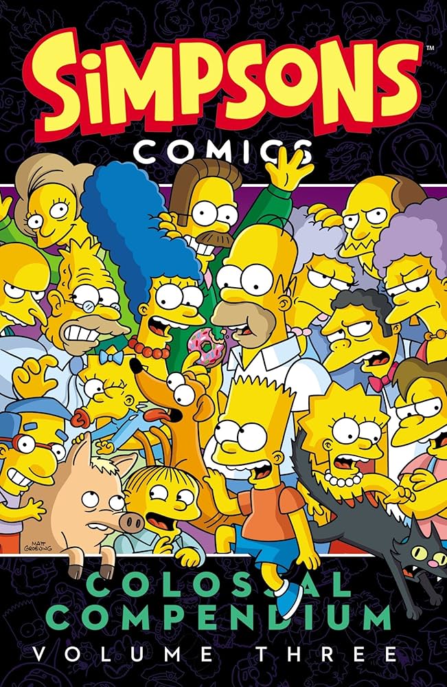 Simpsons Comics Colossal Compendium Volume 3: A Collection of