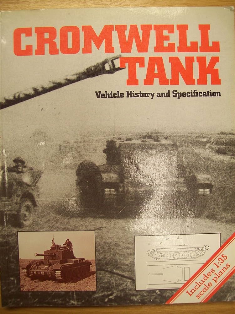 The Cromwell Tank - Vehicle History and Specification: Tank Museum