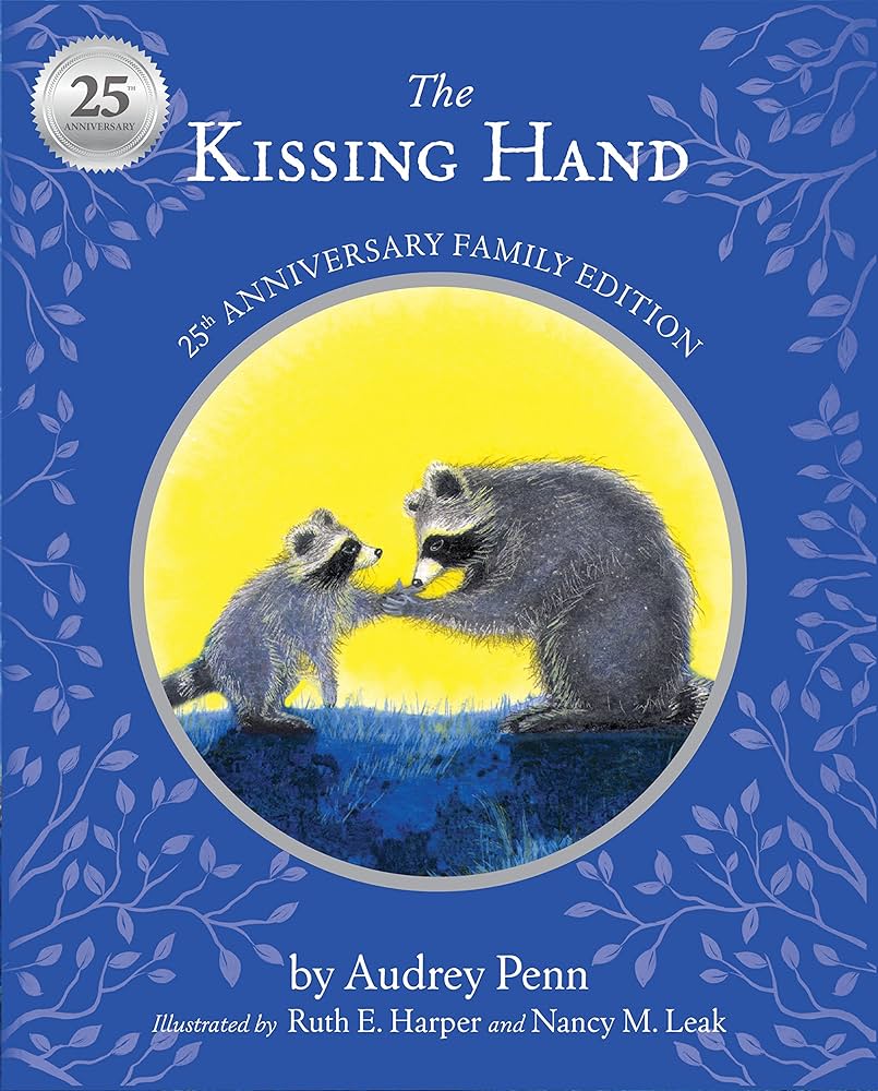 The Kissing Hand 25th Anniversary Edition (The Kissing Hand Series