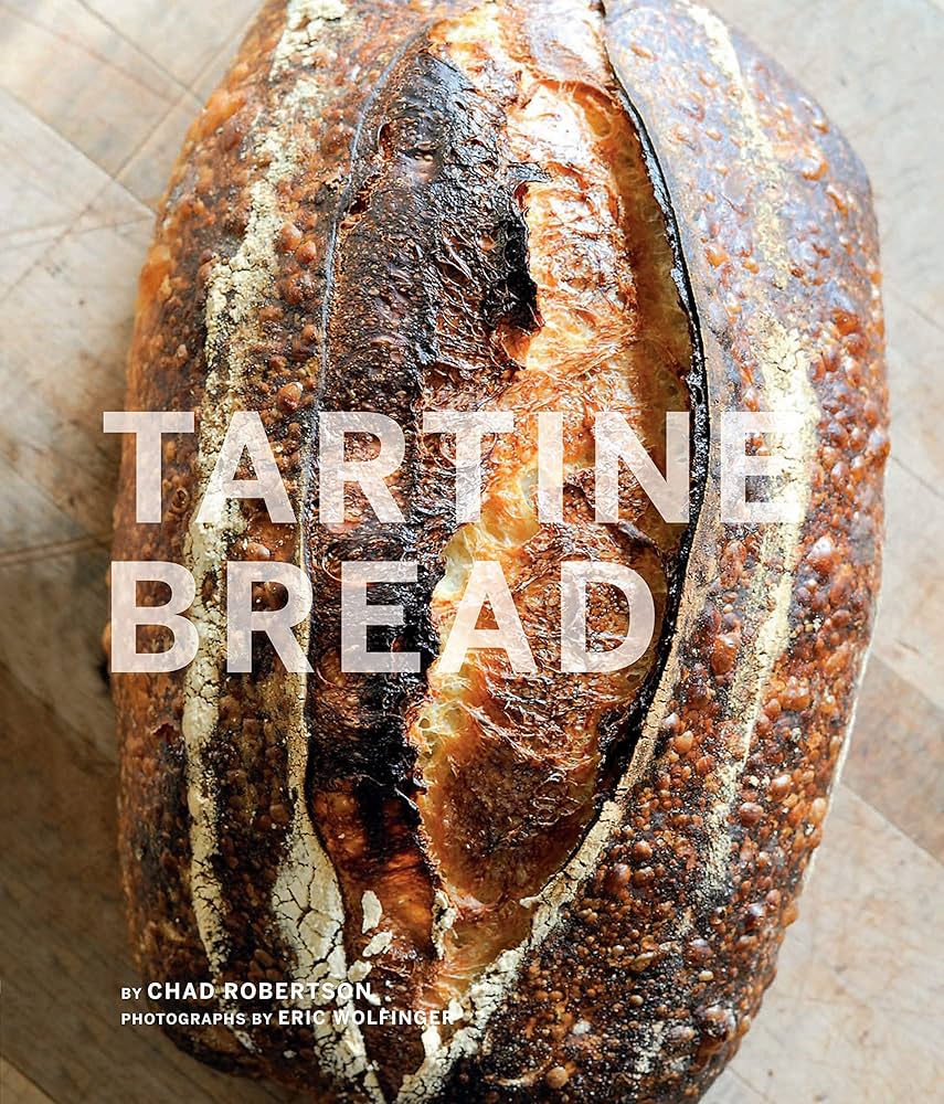 Tartine Bread: Robertson, Chad: 9780811870412: Amazon.com: Books