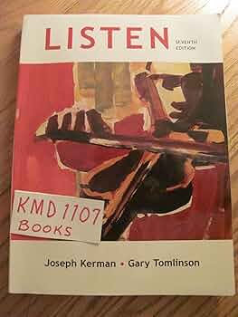 Listen: Kerman, Joseph, Tomlinson, Gary: 9780312593476: Amazon.com