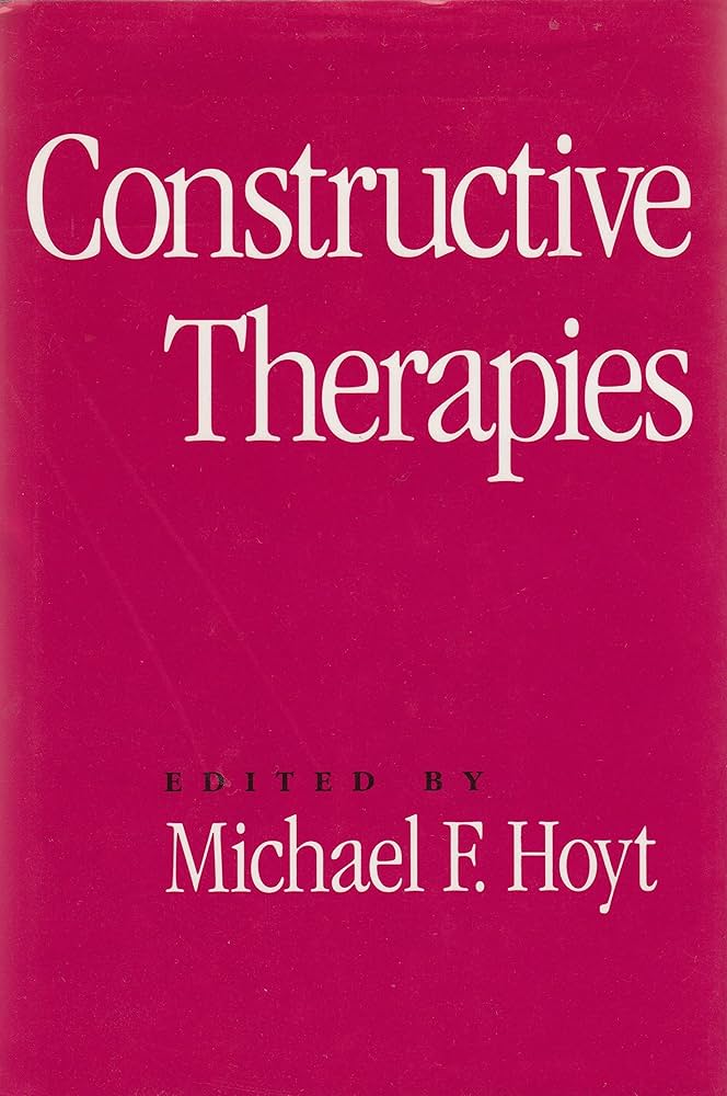 Amazon | Constructive Therapies | Hoyt, Michael F. | Psychotherapy
