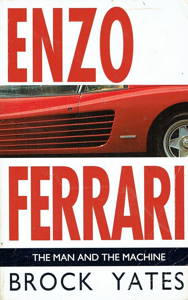 Enzo Ferrari: The Man and the Machine: Brock Yates: 9780553401165
